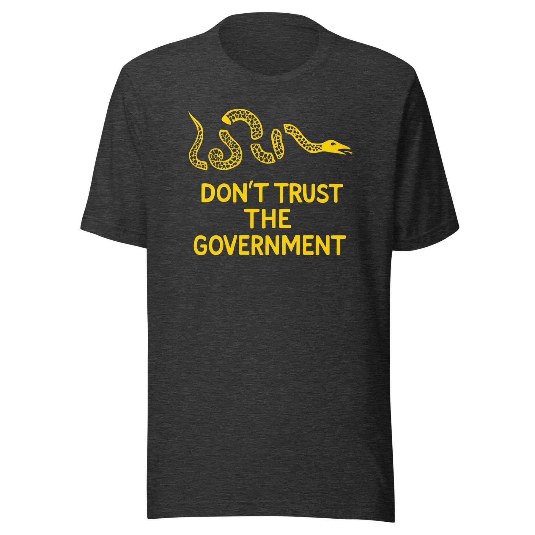 Don't Trust The Government Shirt