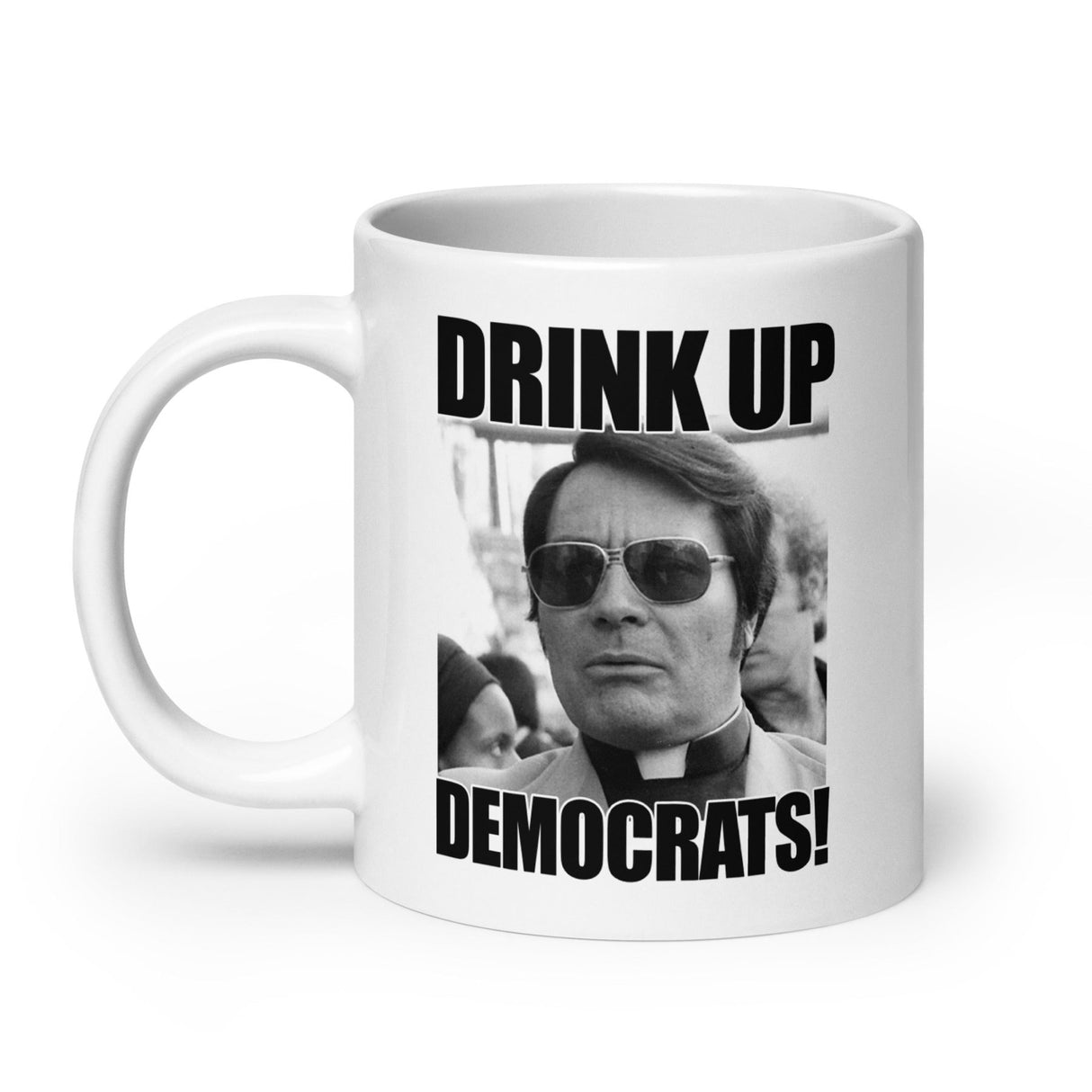 Drink Up Democrats Coffee Mug