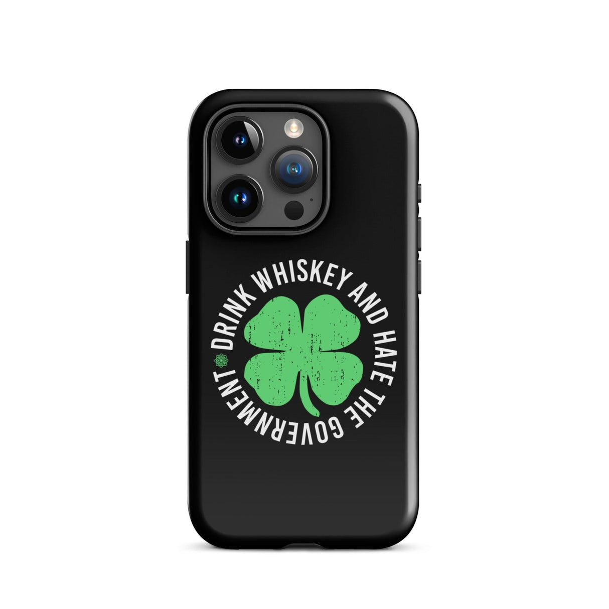 Drink Whiskey and Hate The Government iPhone® Case