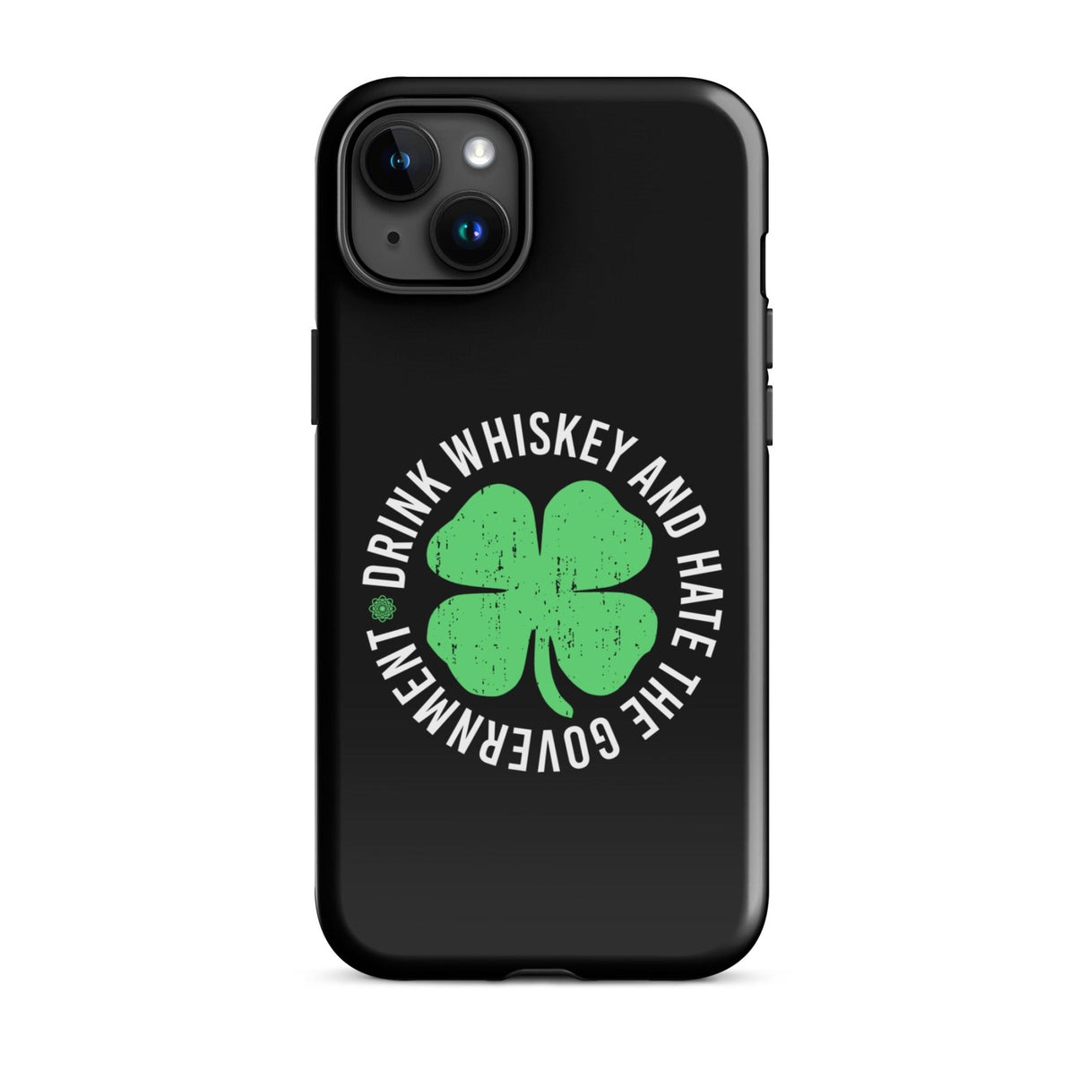Drink Whiskey and Hate The Government iPhone® Case