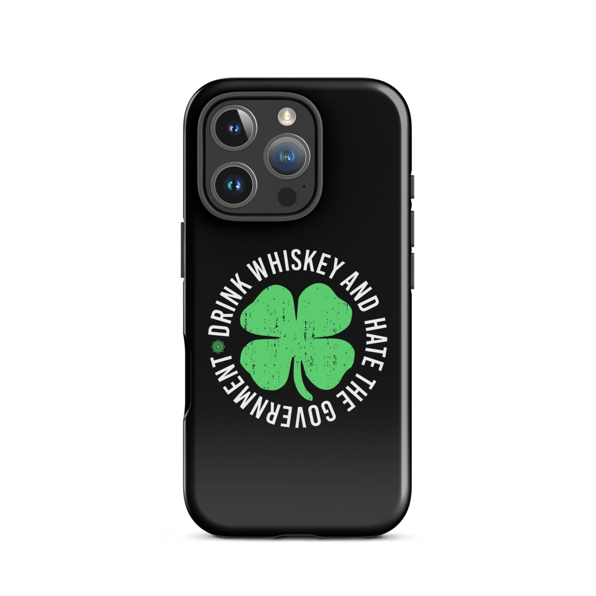 Drink Whiskey and Hate The Government iPhone® Case