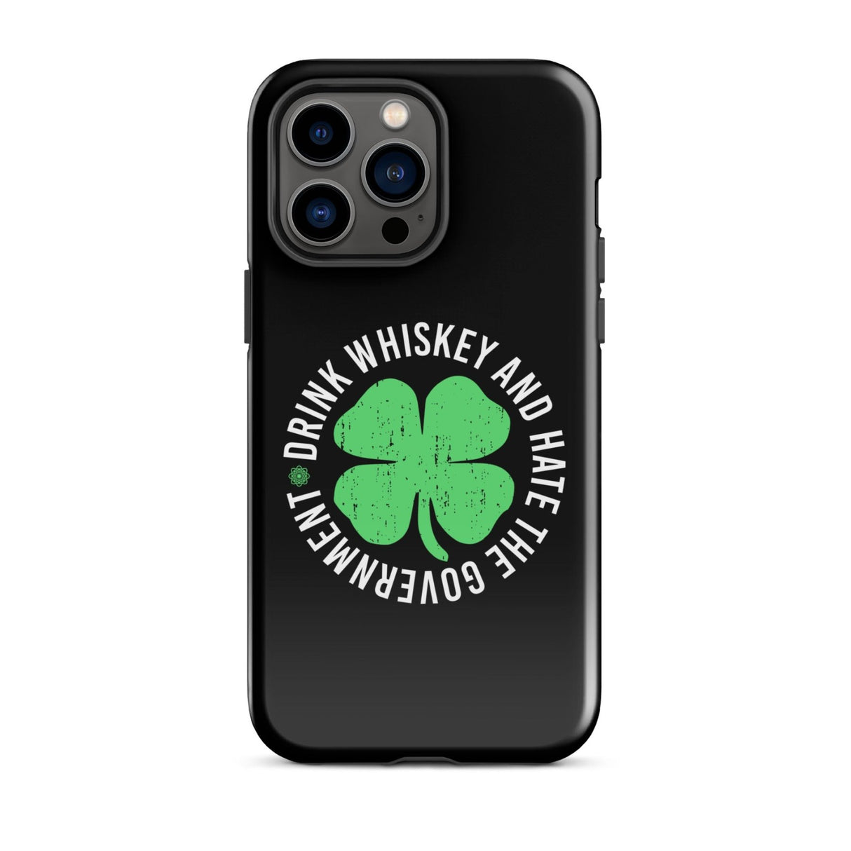 Drink Whiskey and Hate The Government iPhone® Case