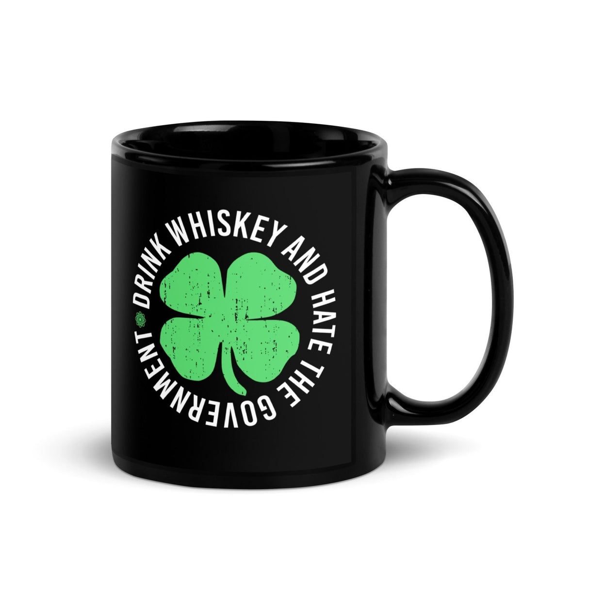 Drink Whiskey and Hate The Government Mug