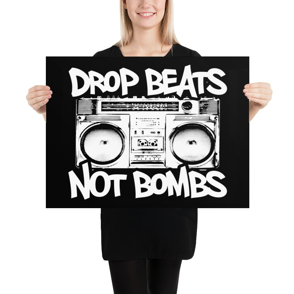 Drop Beats Not Bombs Poster