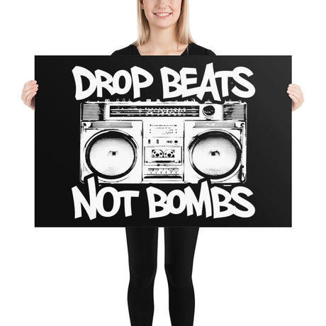 Drop Beats Not Bombs Poster