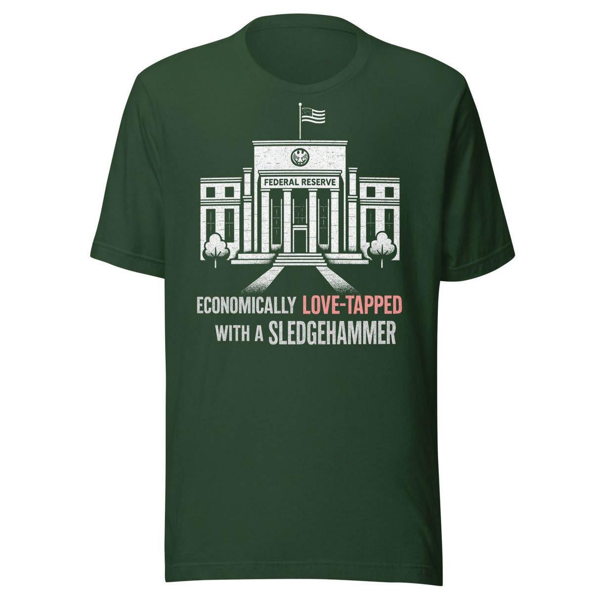 Economically Love Tapped Federal Reserve Shirt