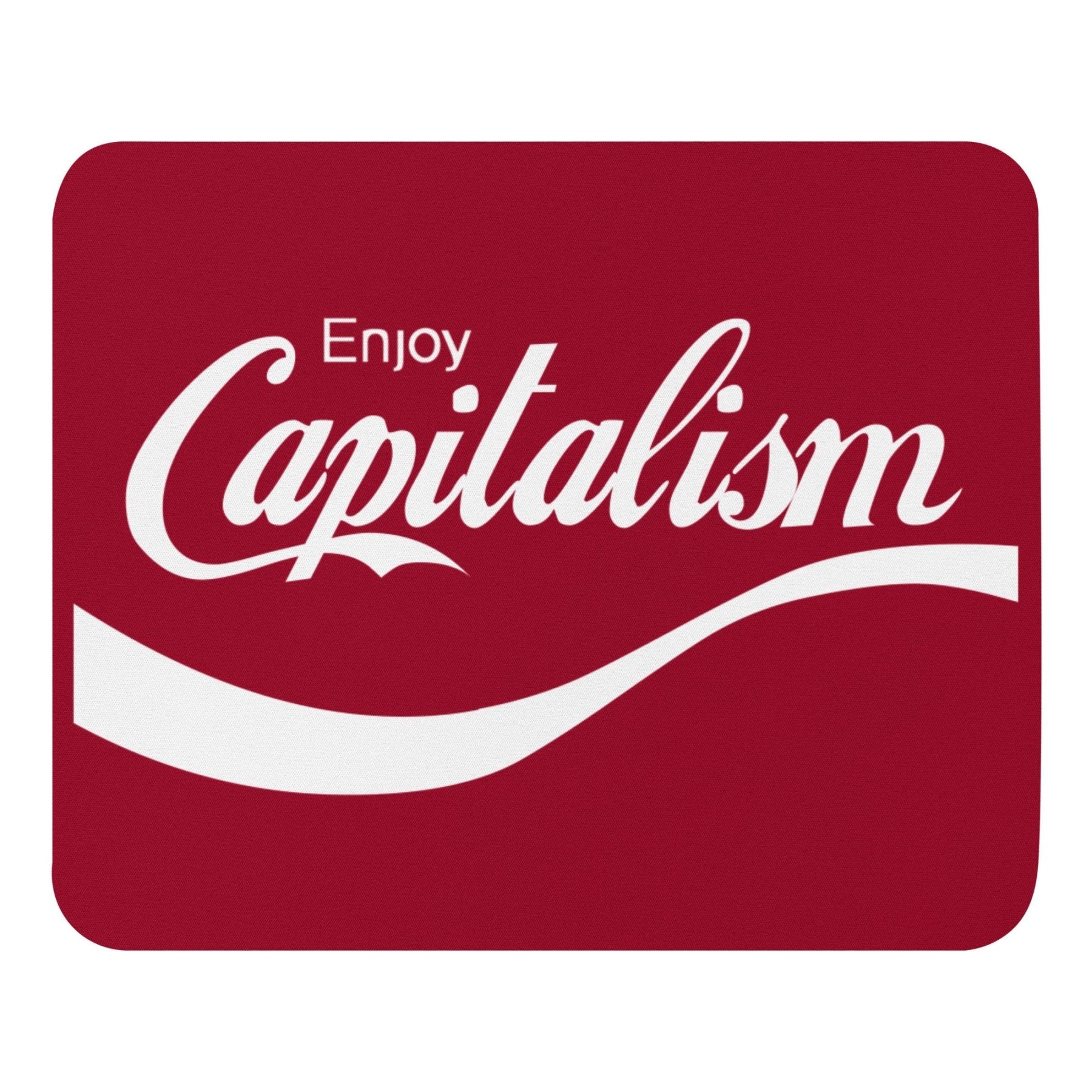 Enjoy Capitalism Mouse Pad