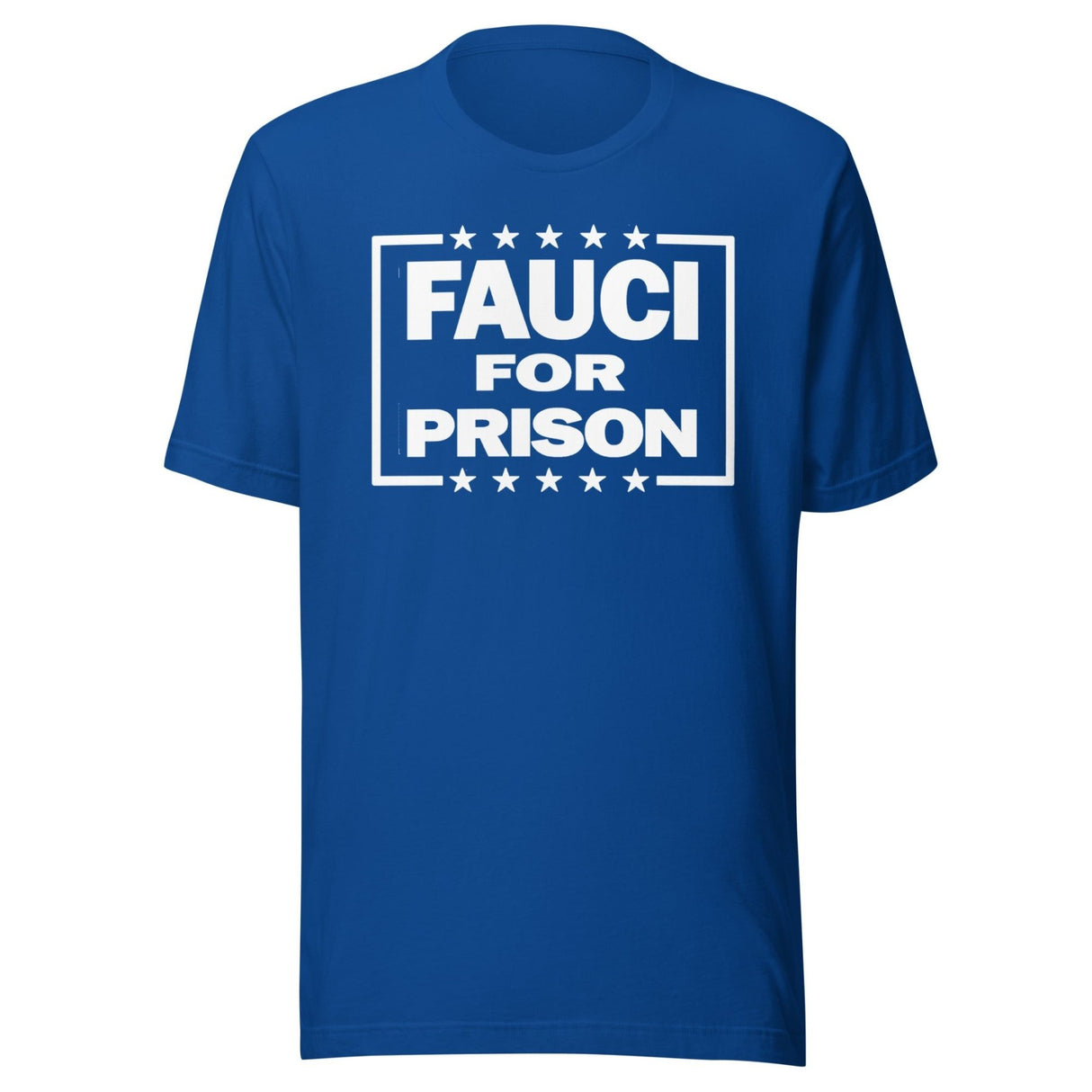 Fauci For Prison Shirt