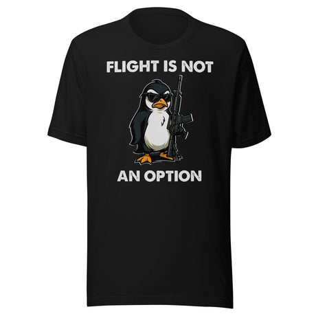 Flight Is Not An Option Shirt