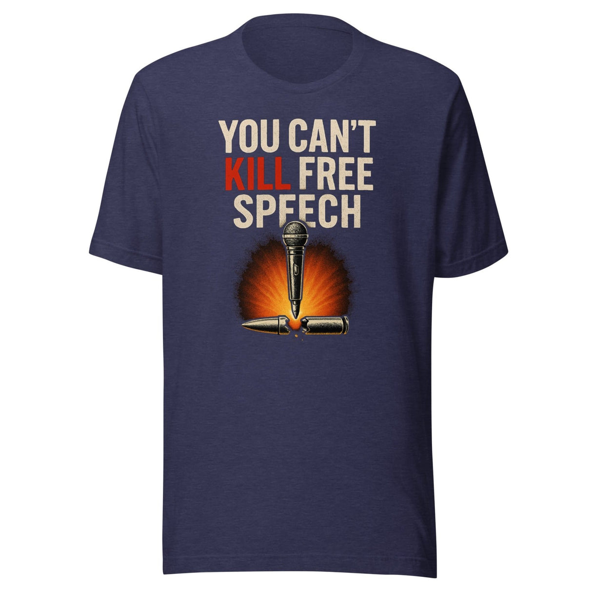 Free Speech Cannot Be Killed Shirt