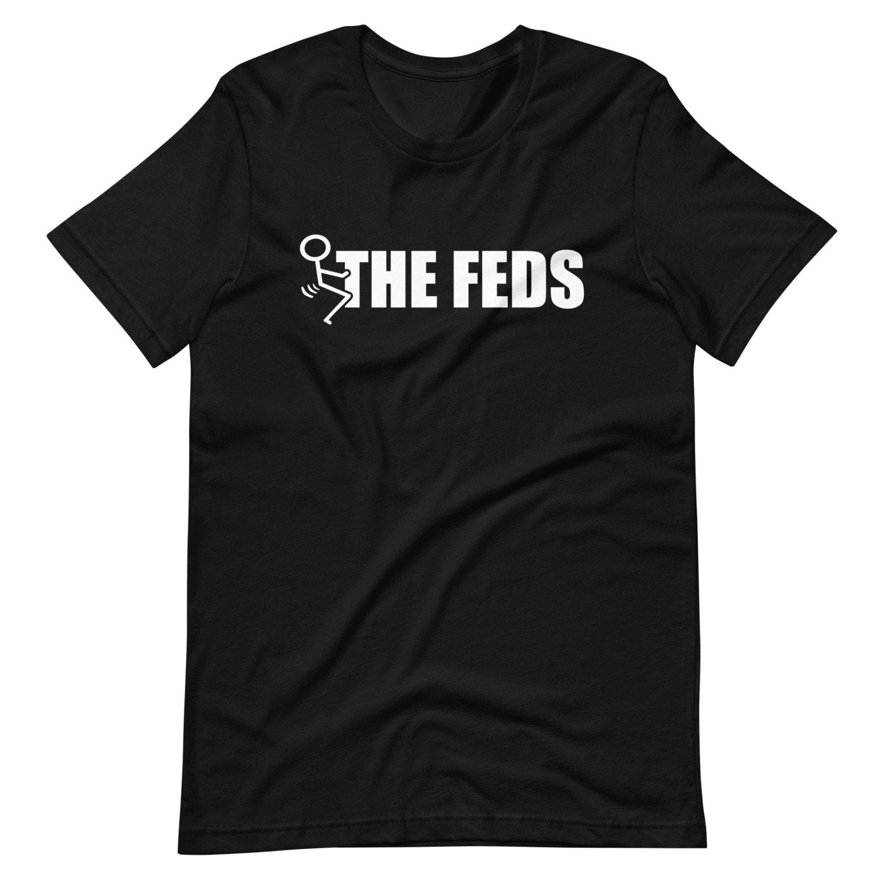 Fuck The Feds Shirt