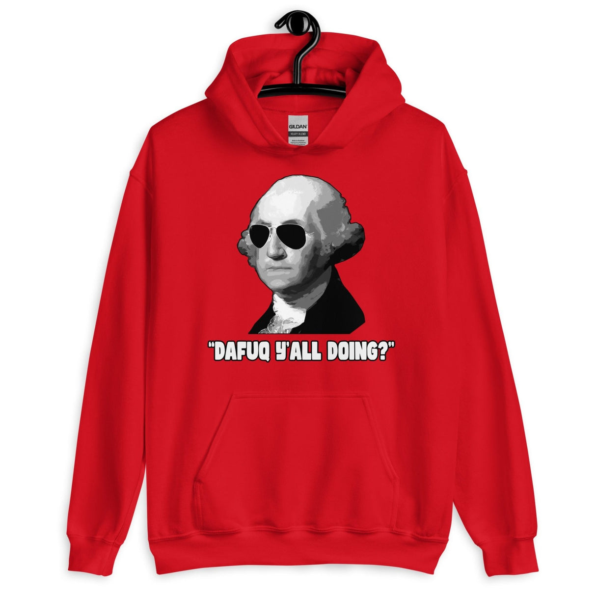 George Washington Dafuq Y'all Doing Hoodie
