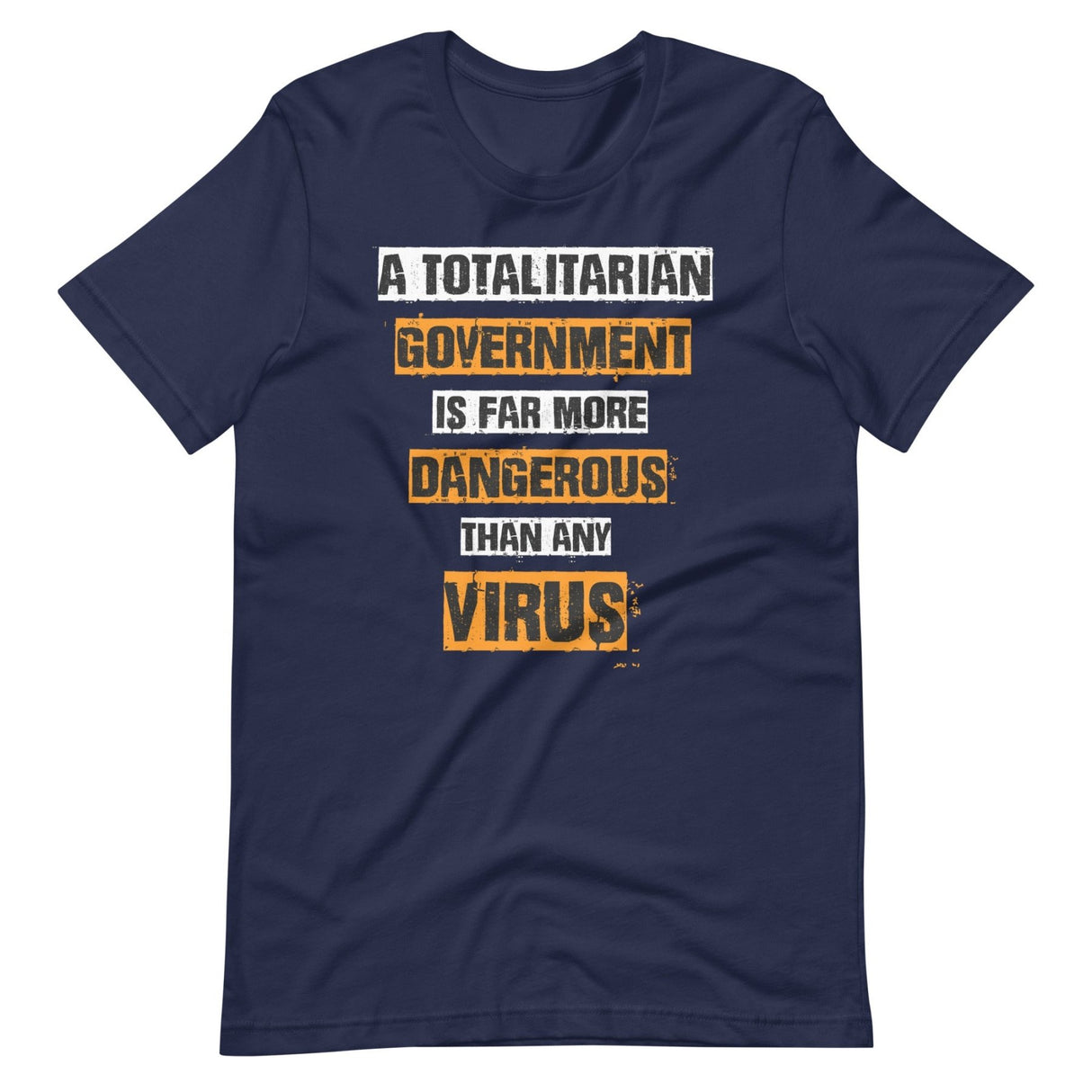 Government More Dangerous Than Any Virus Shirt