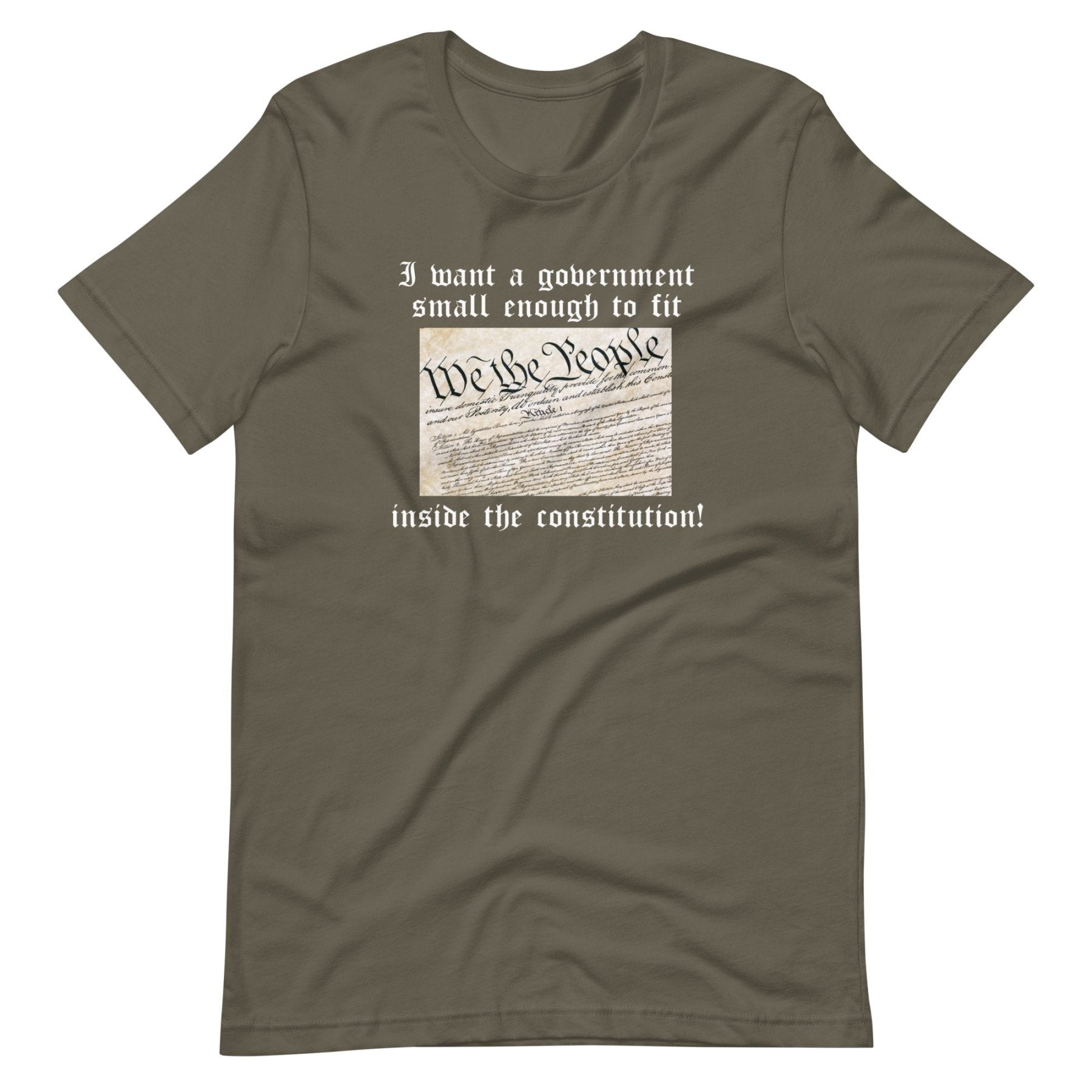 Government Small Enough To Fit Inside The Constitution Shirt