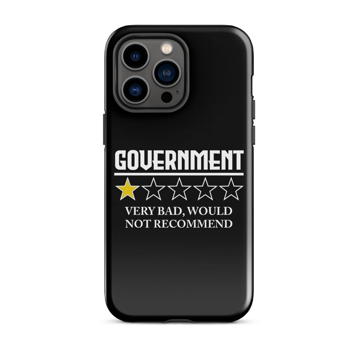 Government Very Bad Would Not Recommend iPhone® Case