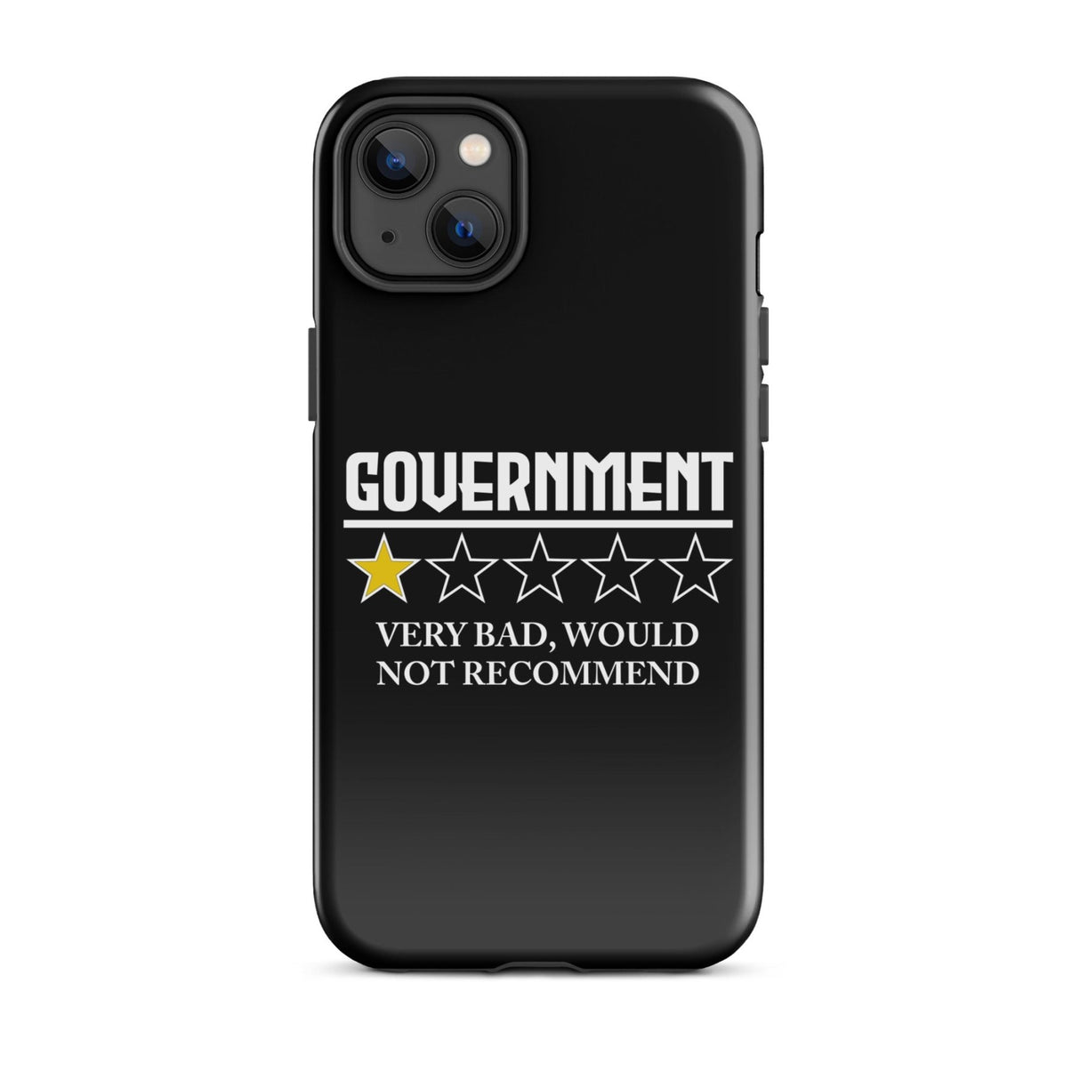 Government Very Bad Would Not Recommend iPhone® Case