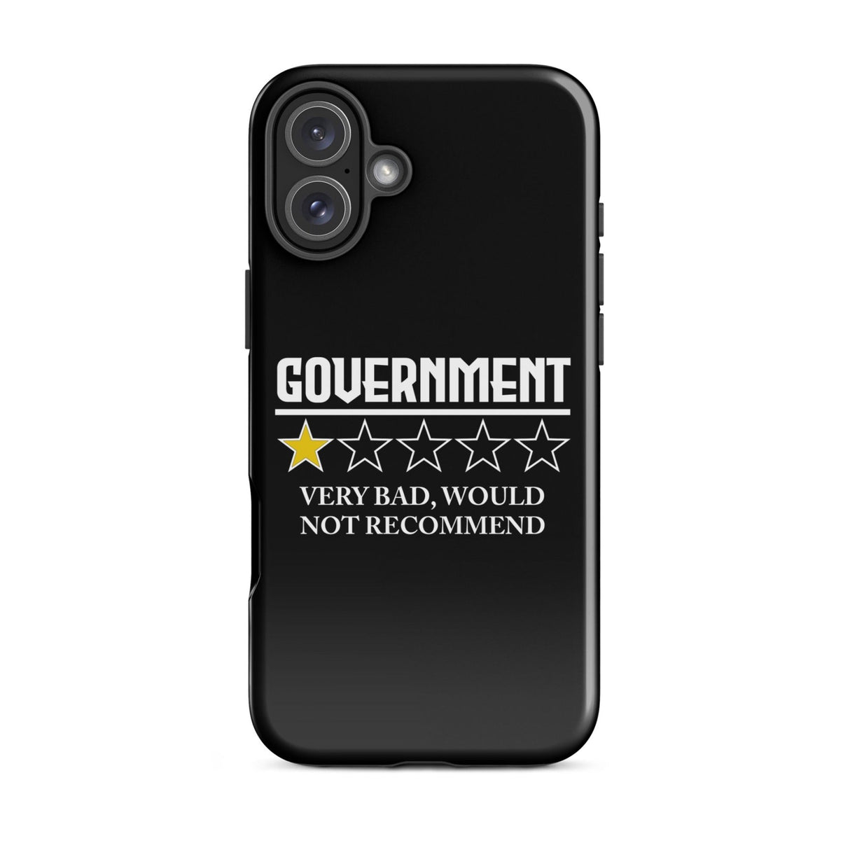 Government Very Bad Would Not Recommend iPhone® Case