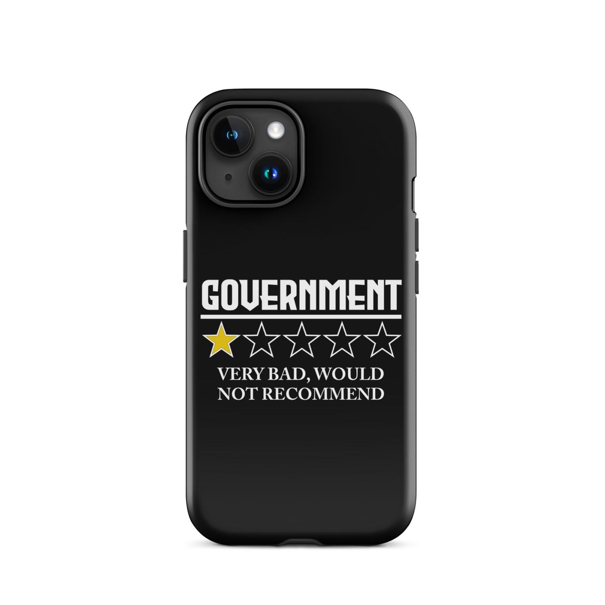Government Very Bad Would Not Recommend iPhone® Case
