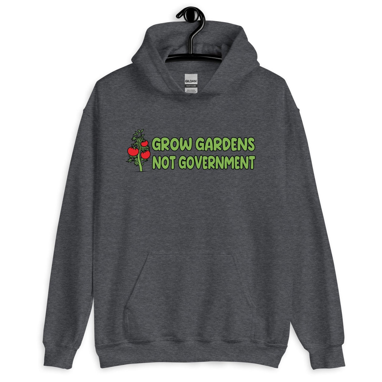 Grow Gardens Not Government Hoodie