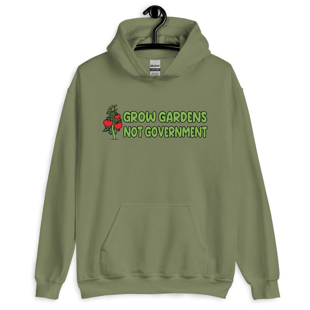 Grow Gardens Not Government Hoodie
