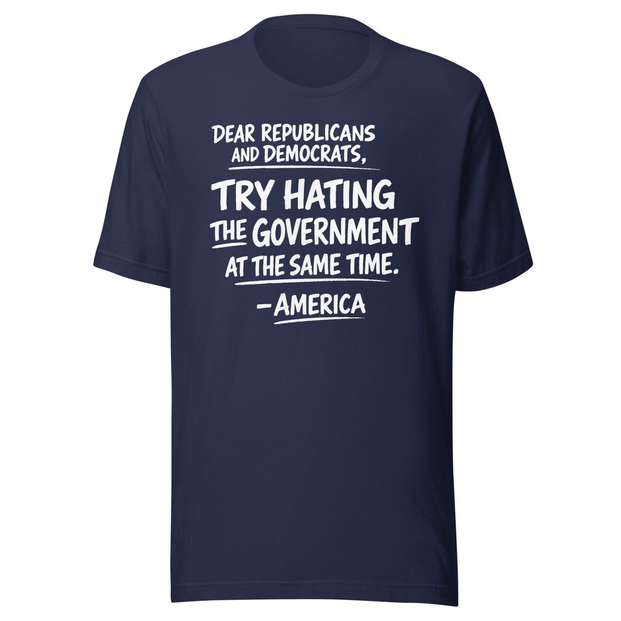Hate The Government At The Same Time Shirt