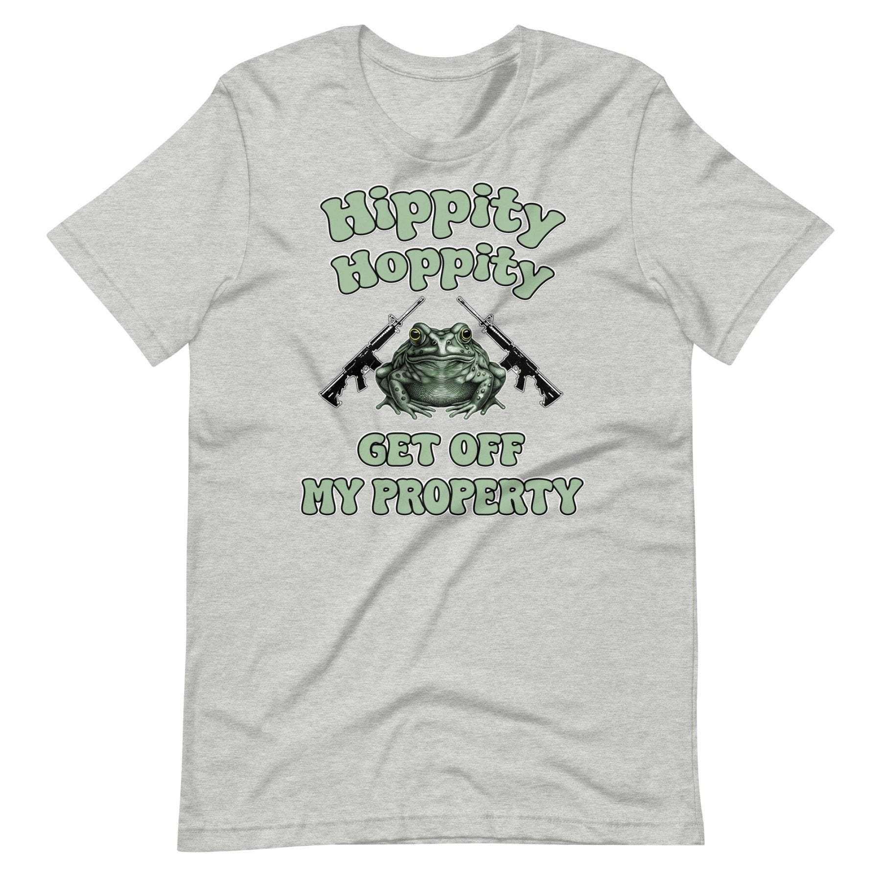 Hippity Hoppity Get Off My Property Shirt