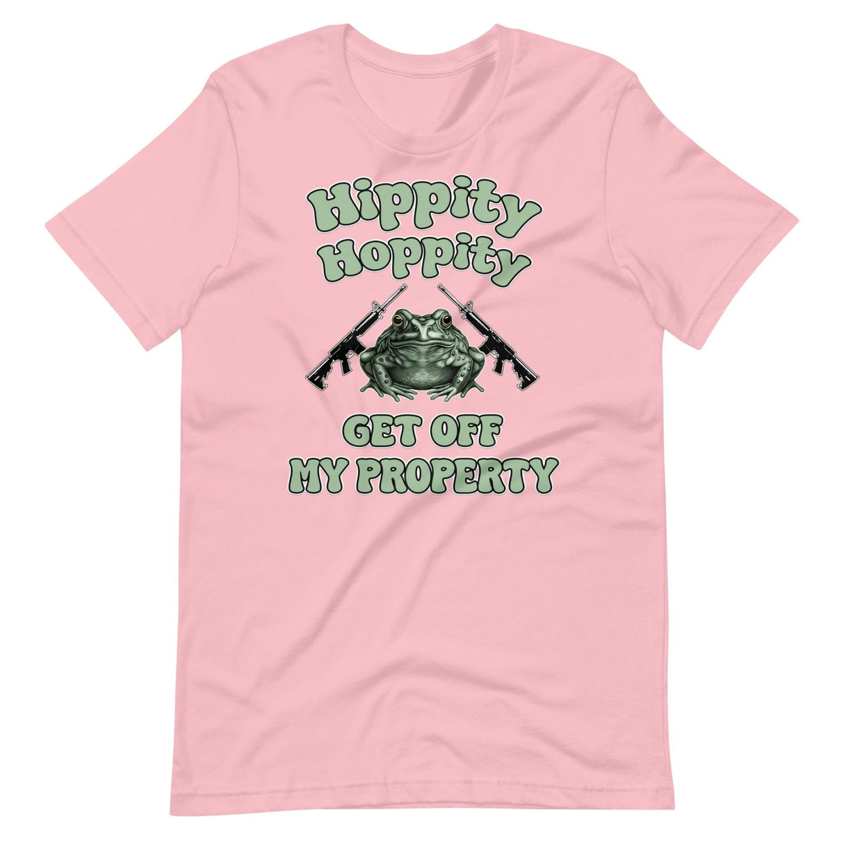 Hippity Hoppity Get Off My Property Shirt