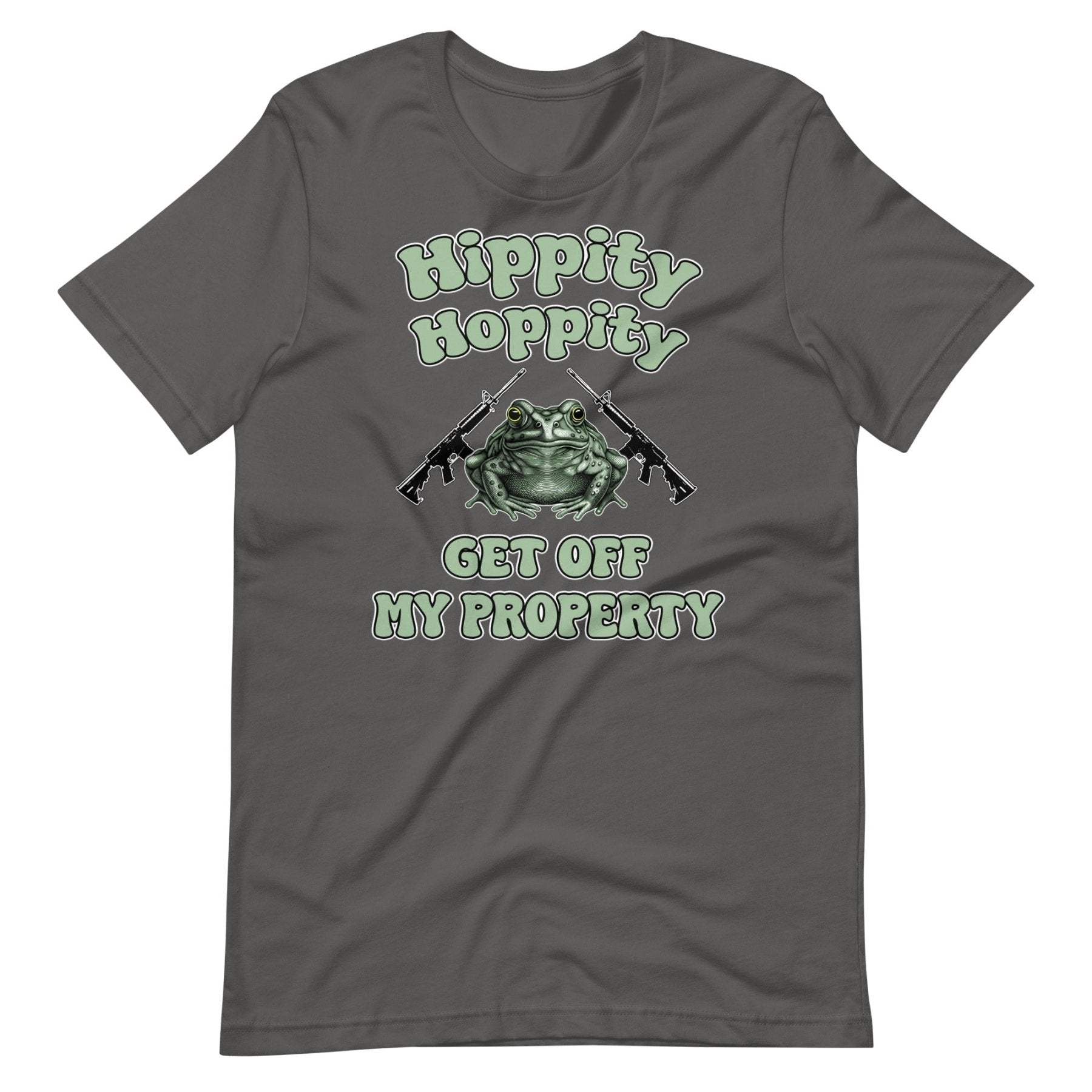 Hippity Hoppity Get Off My Property Shirt