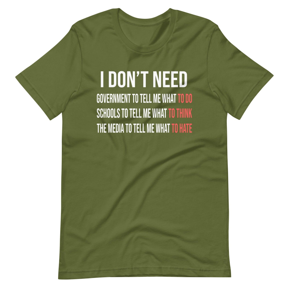 I Don't Need Government To Tell Me What To Do Shirt