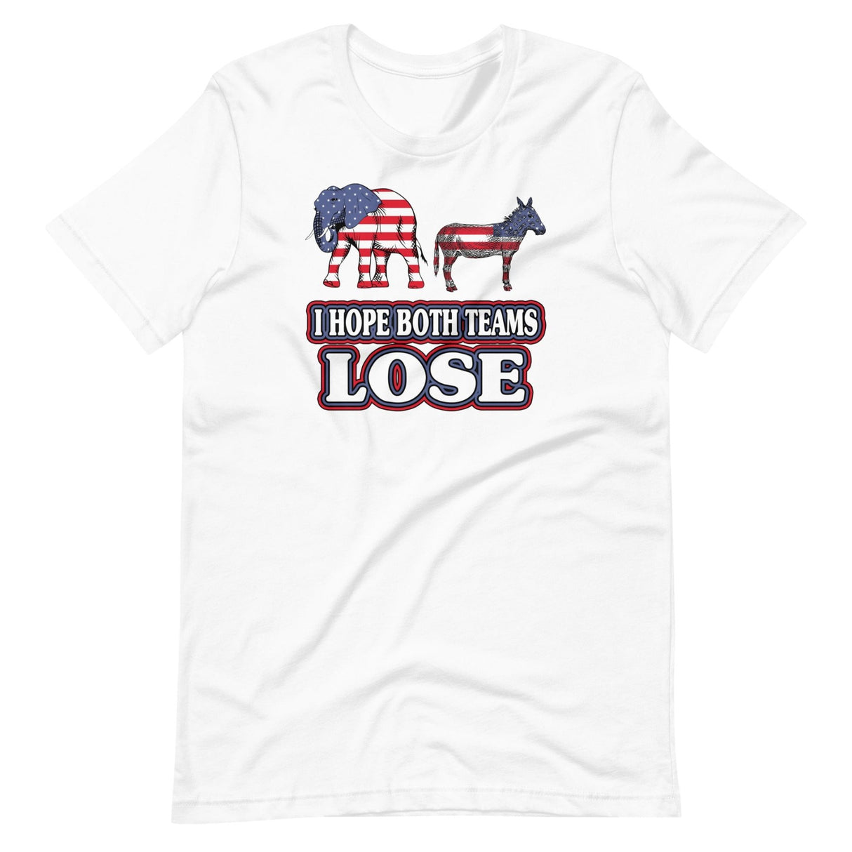 I Hope Both Teams Lose Political Shirt