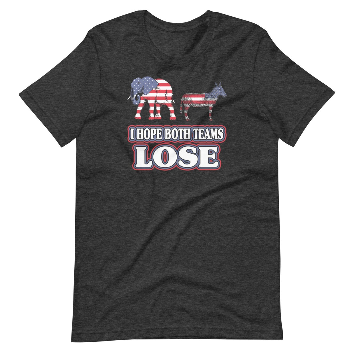 I Hope Both Teams Lose Political Shirt