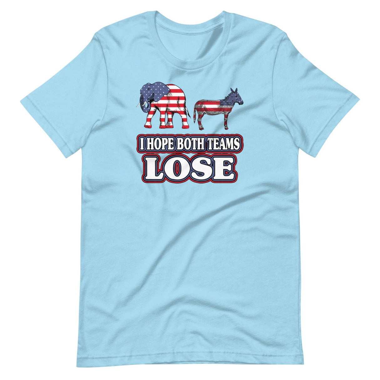 I Hope Both Teams Lose Political Shirt
