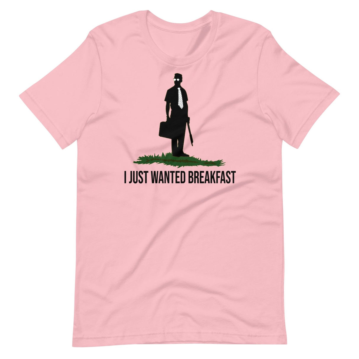 I Just Wanted Breakfast Shirt