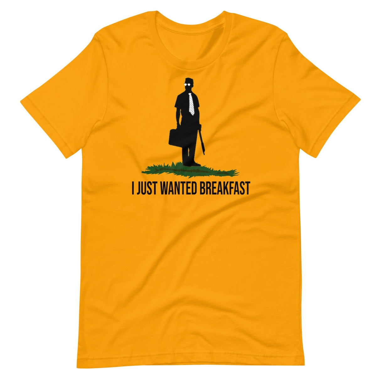 I Just Wanted Breakfast Shirt