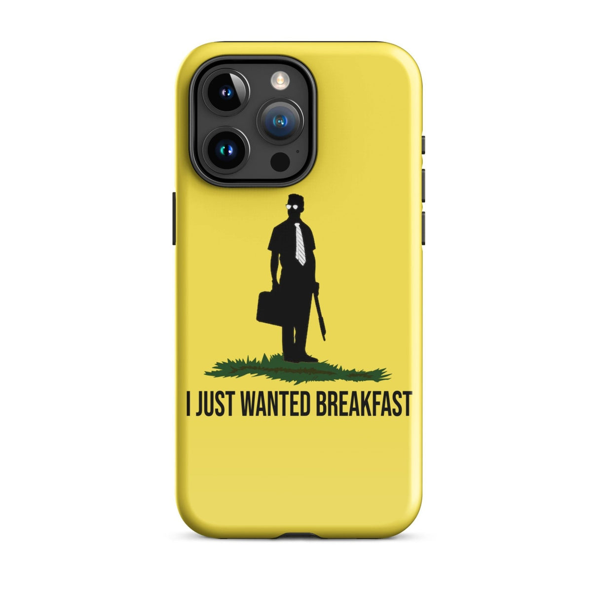 I Just Wanted Breakfast Tough Case for iPhone®