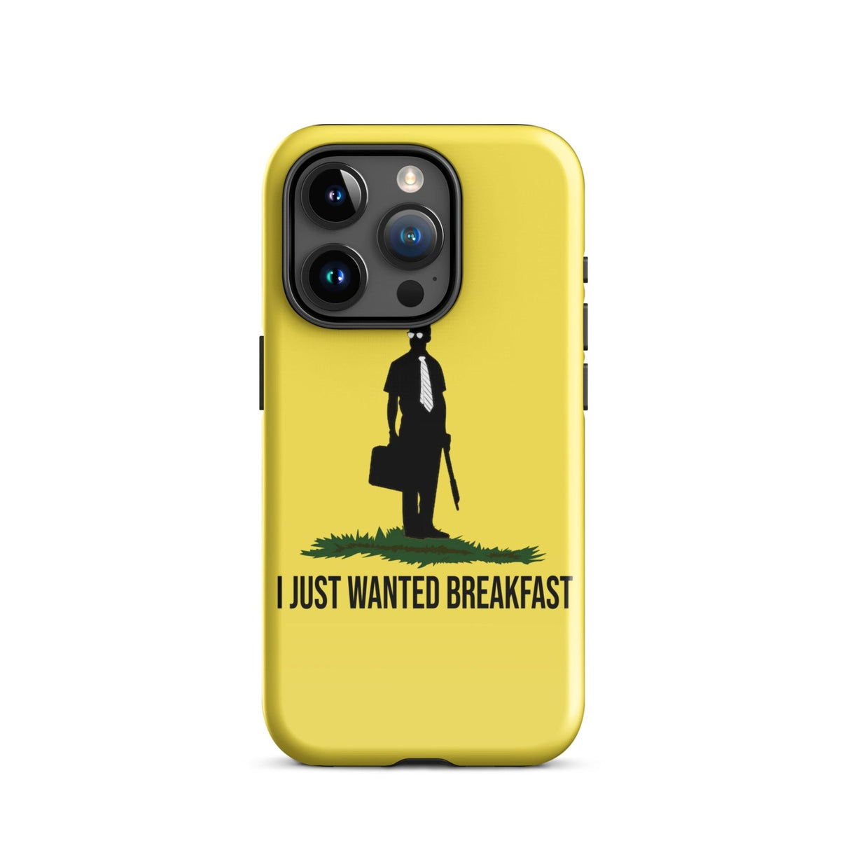 I Just Wanted Breakfast Tough Case for iPhone®