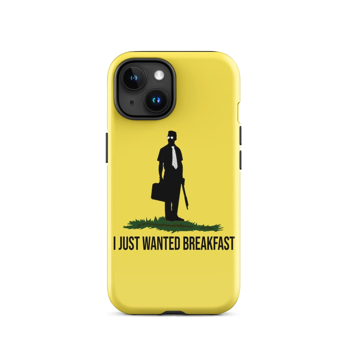 I Just Wanted Breakfast Tough Case for iPhone®