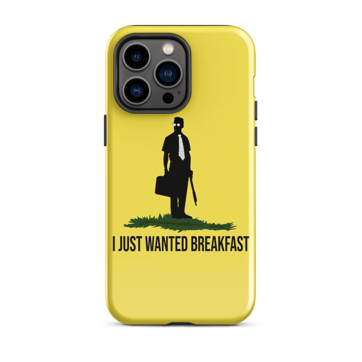 I Just Wanted Breakfast Tough Case for iPhone®
