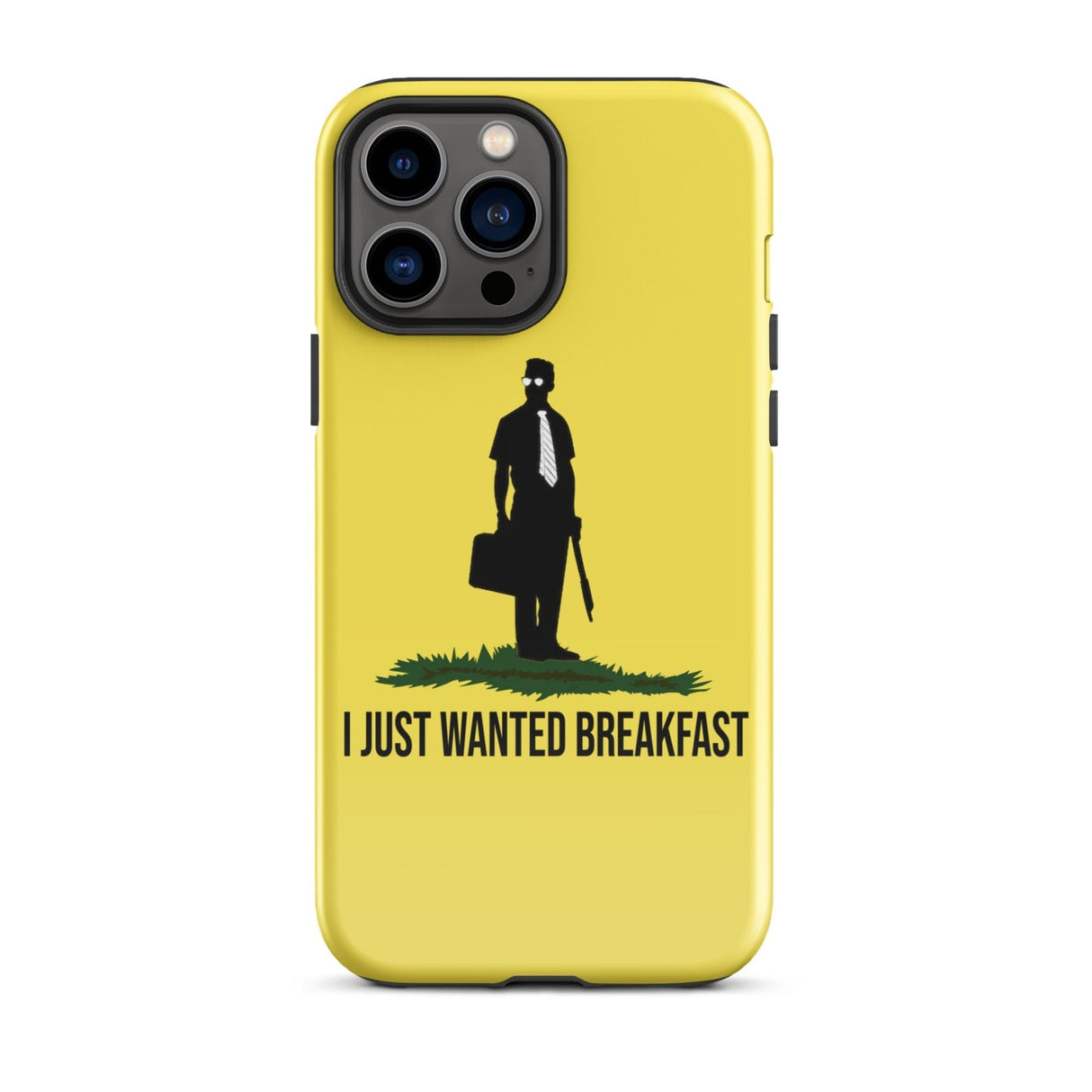 I Just Wanted Breakfast Tough Case for iPhone®