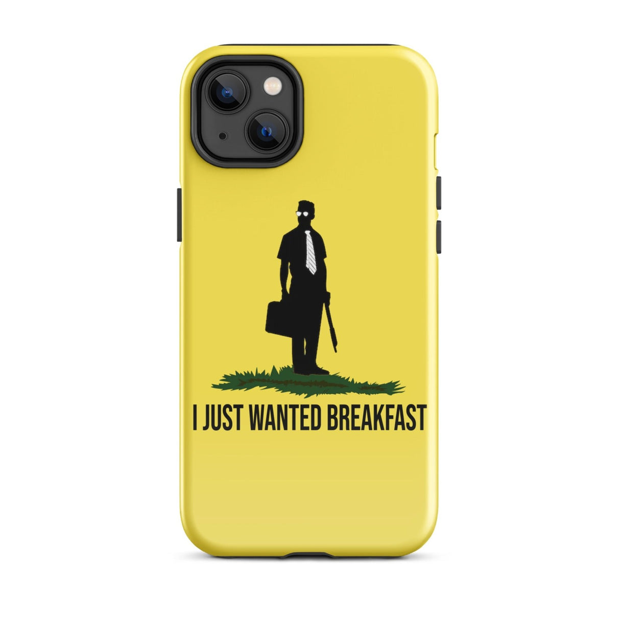 I Just Wanted Breakfast Tough Case for iPhone®