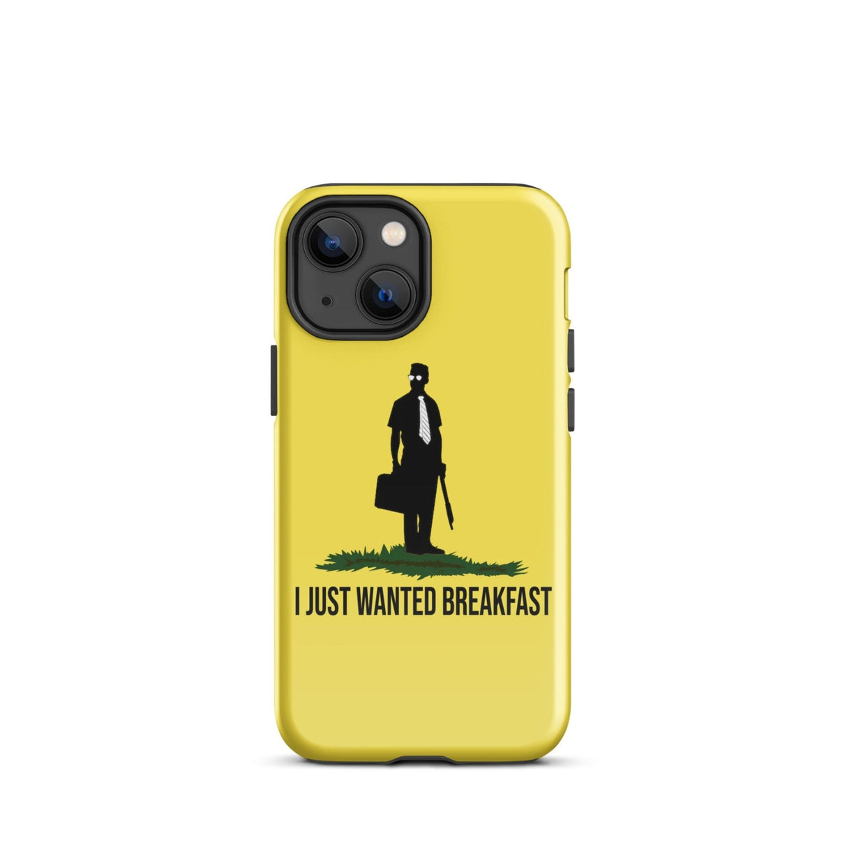 I Just Wanted Breakfast Tough Case for iPhone®