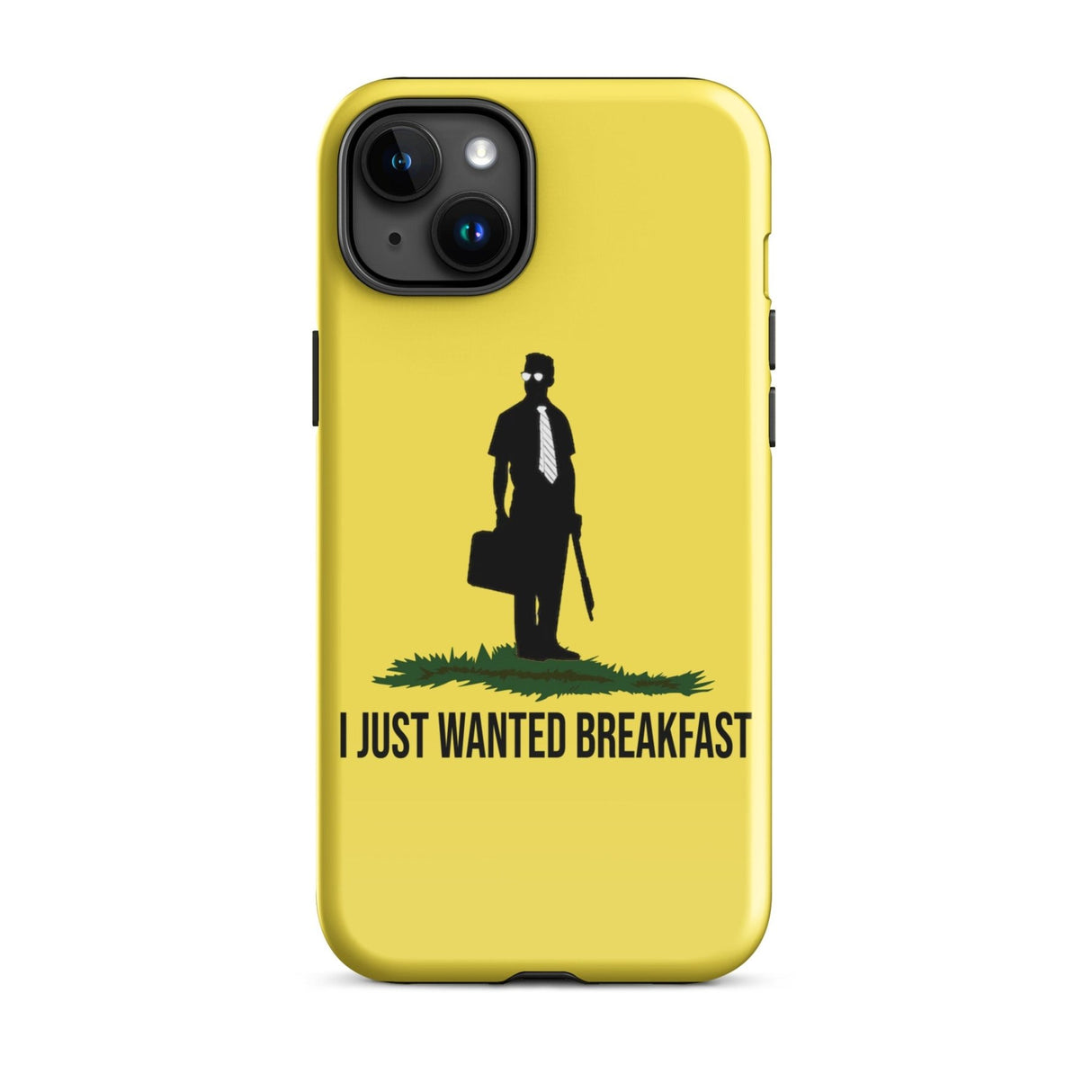 I Just Wanted Breakfast Tough Case for iPhone®
