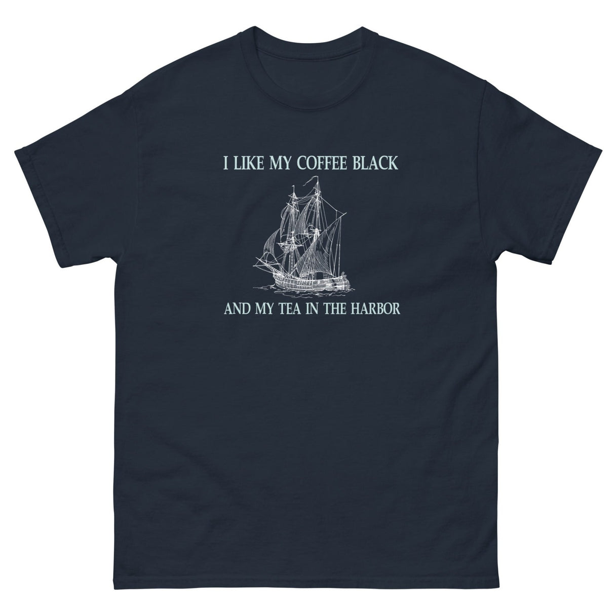 I Like My Coffee Black and Tea in the Harbor Heavy Cotton Shirt