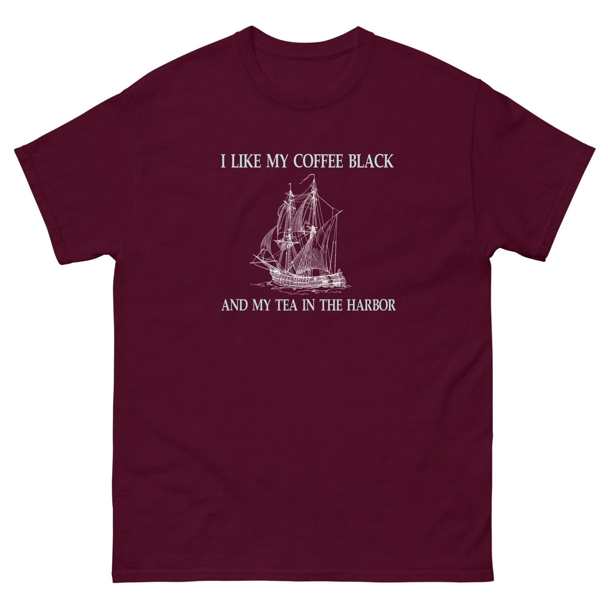I Like My Coffee Black and Tea in the Harbor Heavy Cotton Shirt