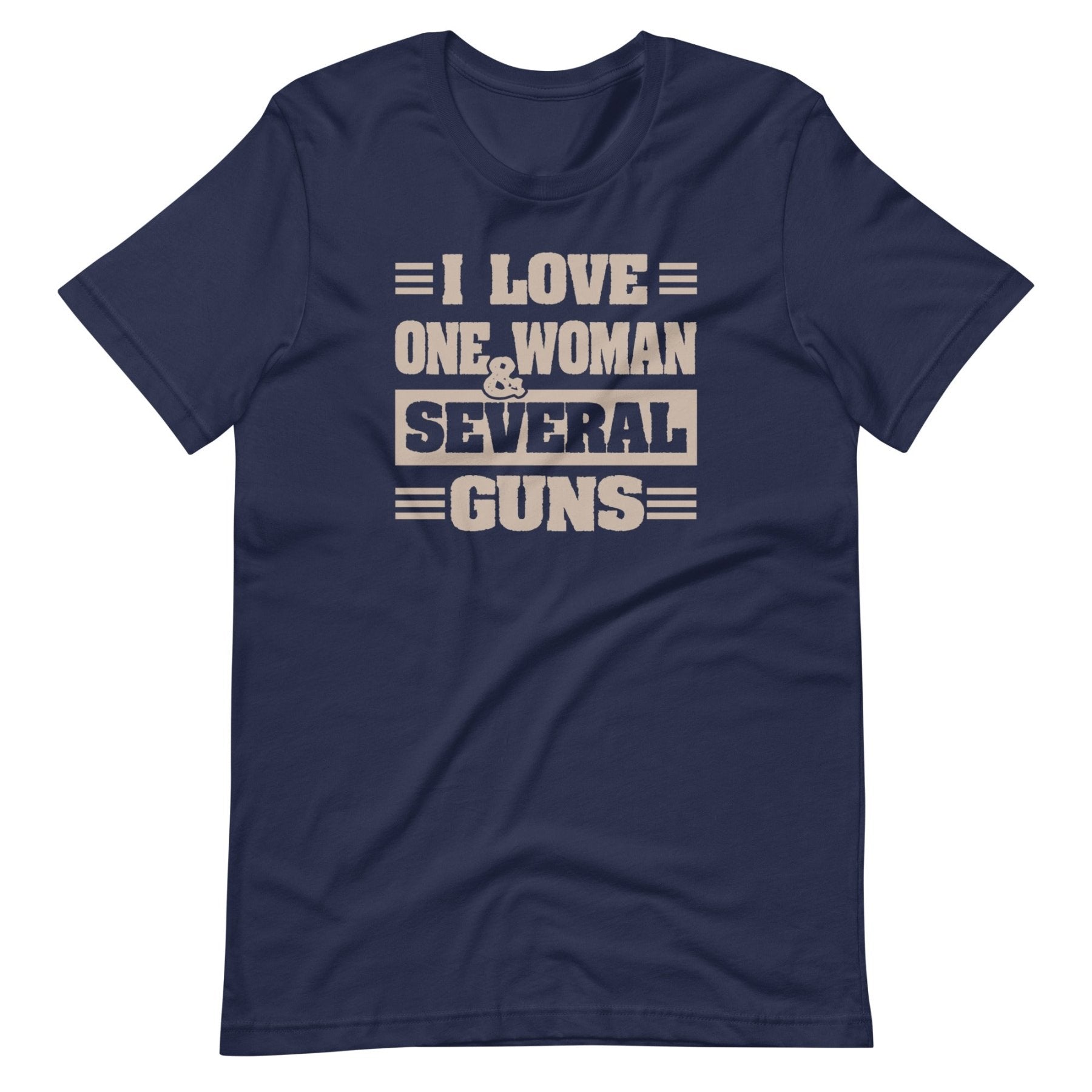 I Love One Woman and Several Guns Shirt