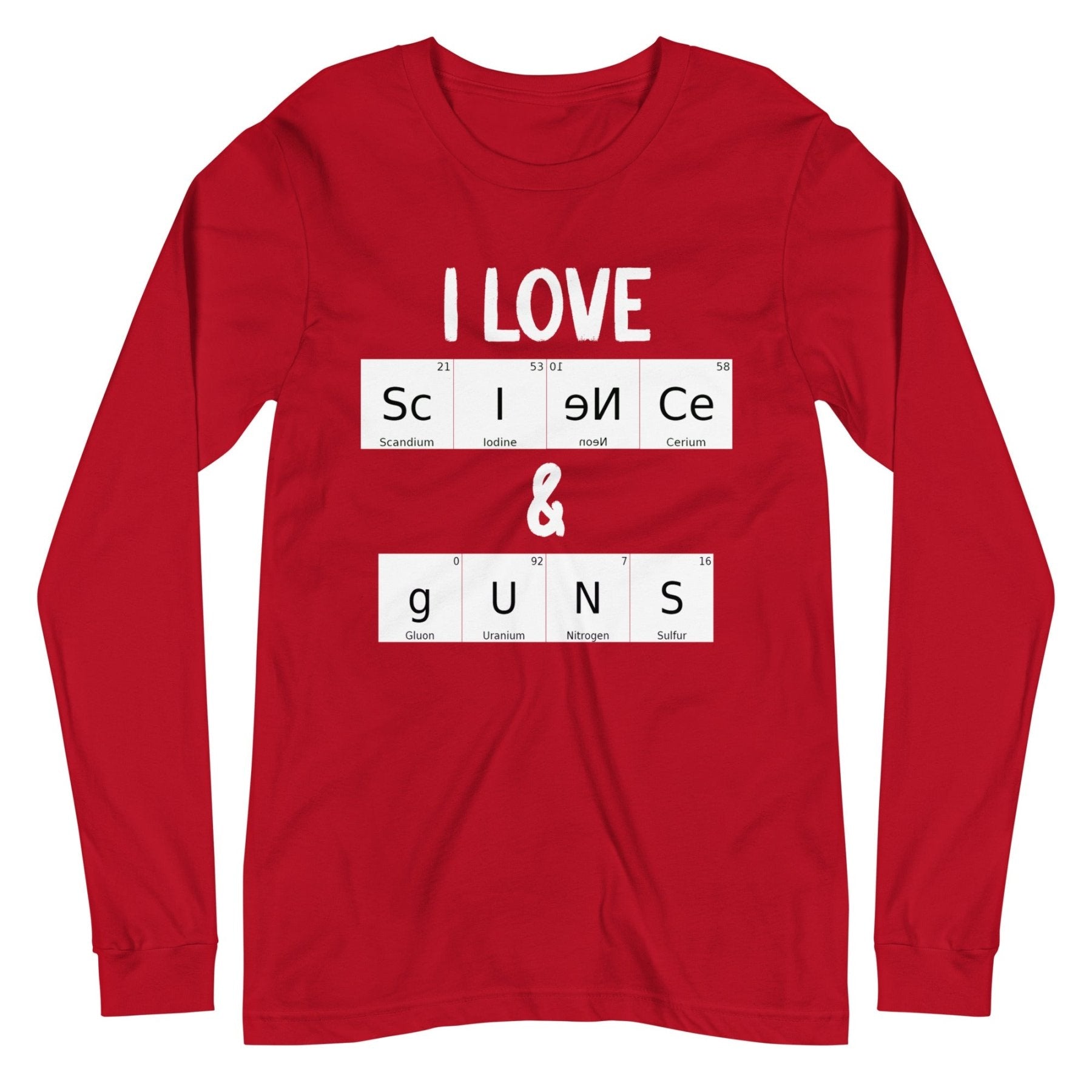 I Love Science and Guns Premium Long Sleeve Shirt