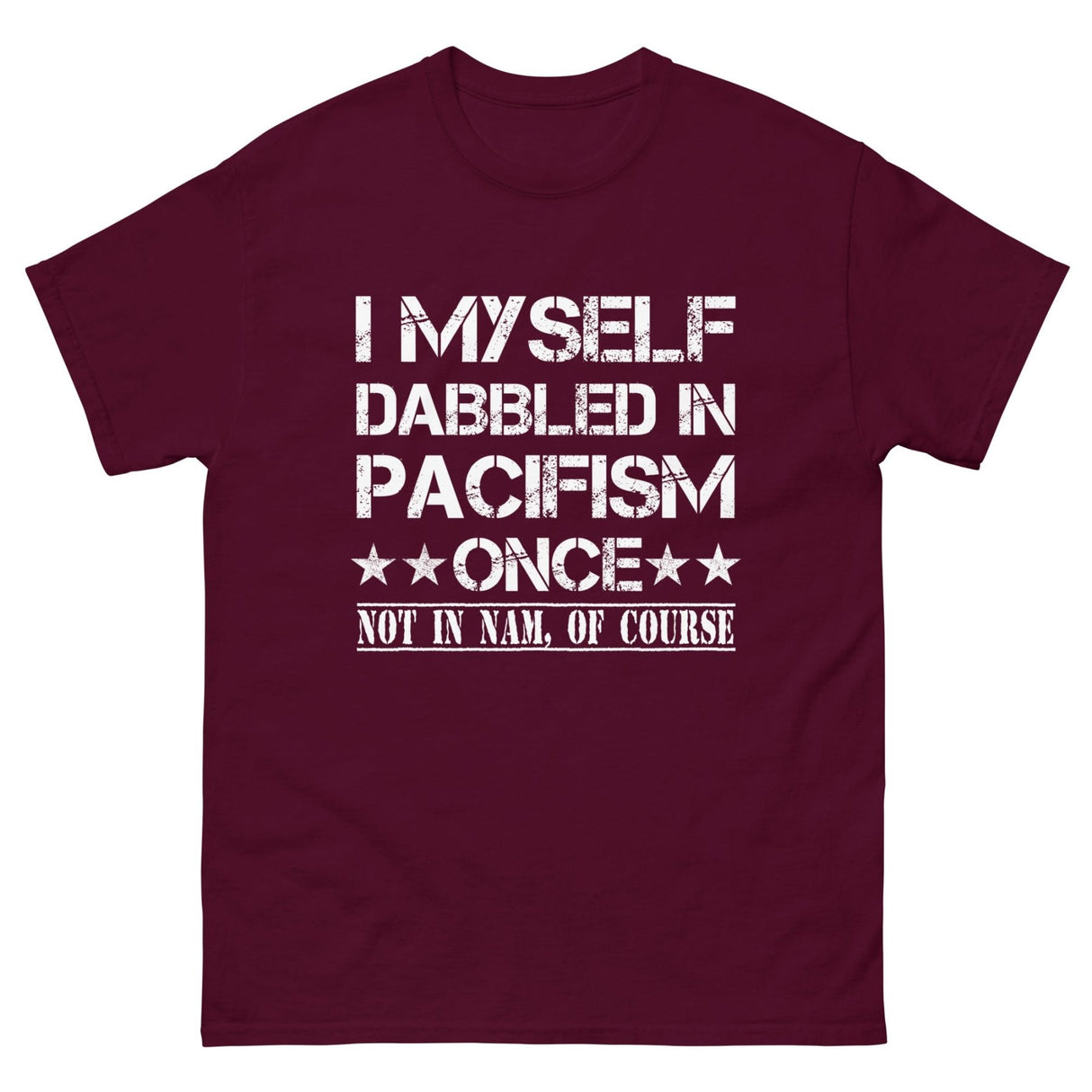 I Myself Dabbled in Pacifism Once Heavy Cotton Shirt