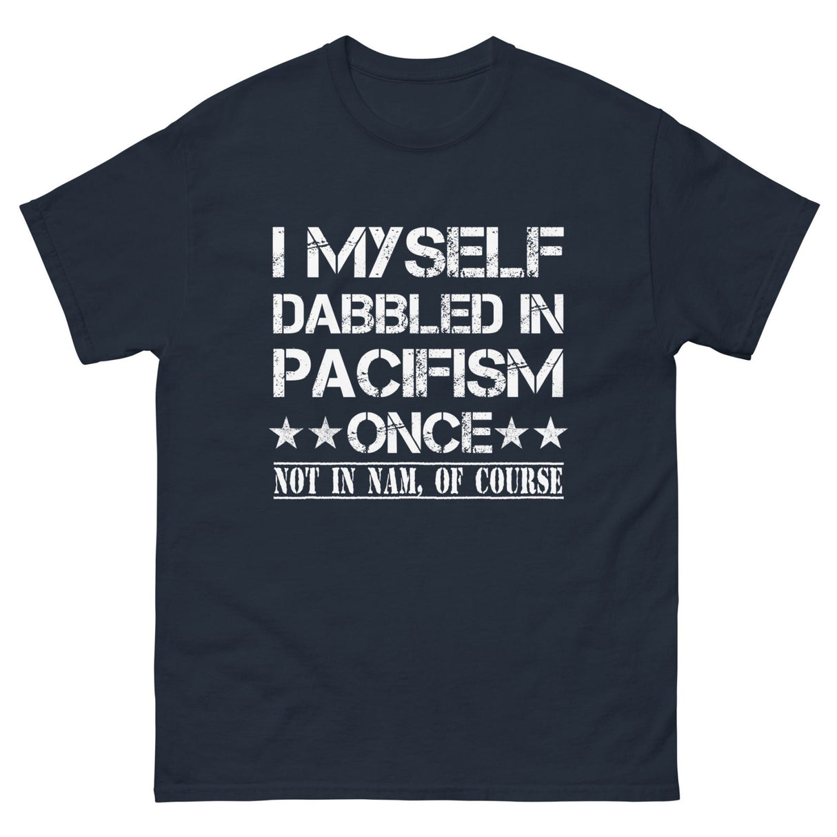 I Myself Dabbled in Pacifism Once Heavy Cotton Shirt