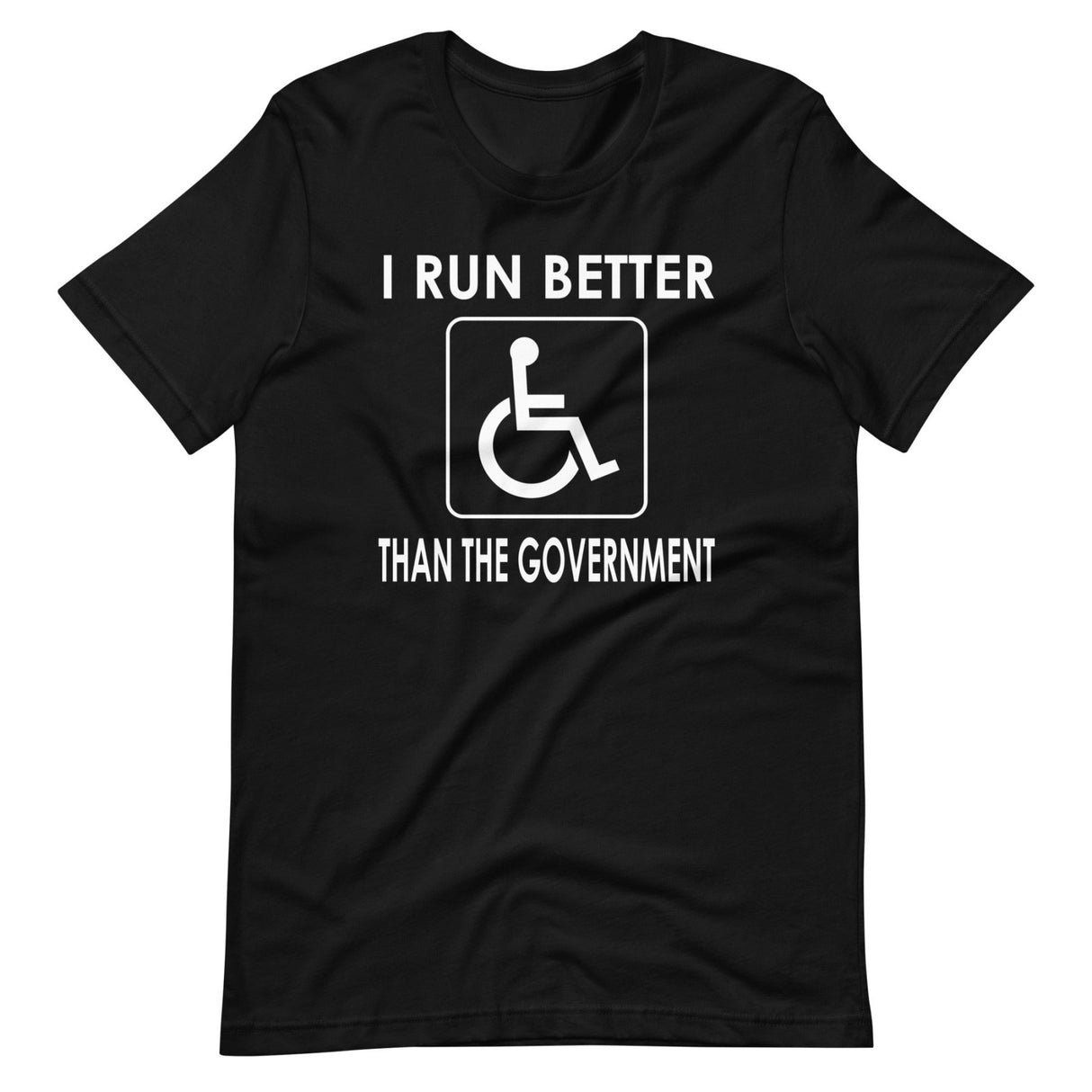 I Run Better Than The Government Shirt