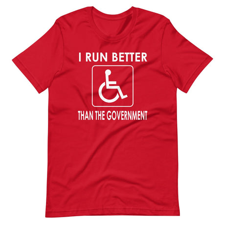 I Run Better Than The Government Shirt